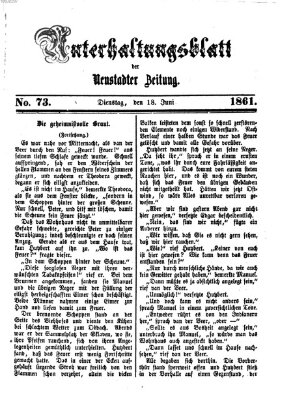 Neustadter Zeitung. Unterhaltungsblatt der Neustadter Zeitung (Neustadter Zeitung) Dienstag 18. Juni 1861