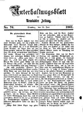 Neustadter Zeitung. Unterhaltungsblatt der Neustadter Zeitung (Neustadter Zeitung) Dienstag 25. Juni 1861