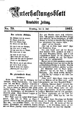 Neustadter Zeitung. Unterhaltungsblatt der Neustadter Zeitung (Neustadter Zeitung) Dienstag 2. Juli 1861