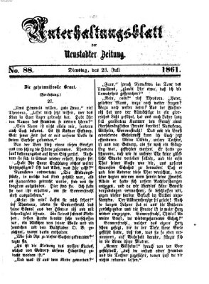 Neustadter Zeitung. Unterhaltungsblatt der Neustadter Zeitung (Neustadter Zeitung) Dienstag 23. Juli 1861