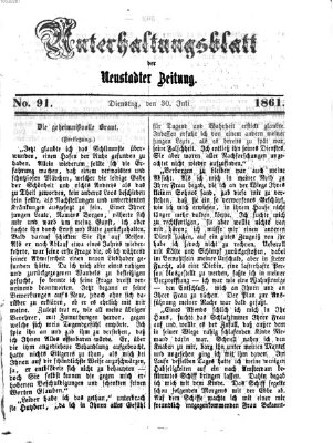 Neustadter Zeitung. Unterhaltungsblatt der Neustadter Zeitung (Neustadter Zeitung) Dienstag 30. Juli 1861