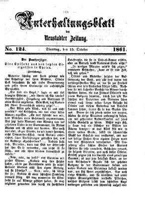 Neustadter Zeitung. Unterhaltungsblatt der Neustadter Zeitung (Neustadter Zeitung) Dienstag 15. Oktober 1861