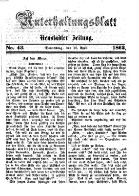 Neustadter Zeitung. Unterhaltungsblatt der Neustadter Zeitung (Neustadter Zeitung) Donnerstag 10. April 1862