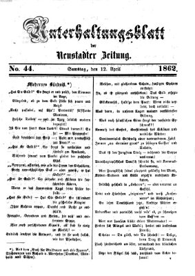 Neustadter Zeitung. Unterhaltungsblatt der Neustadter Zeitung (Neustadter Zeitung) Samstag 12. April 1862