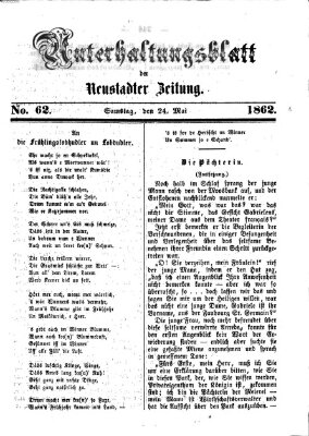 Neustadter Zeitung. Unterhaltungsblatt der Neustadter Zeitung (Neustadter Zeitung) Samstag 24. Mai 1862