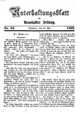 Neustadter Zeitung. Unterhaltungsblatt der Neustadter Zeitung (Neustadter Zeitung) Dienstag 27. Mai 1862