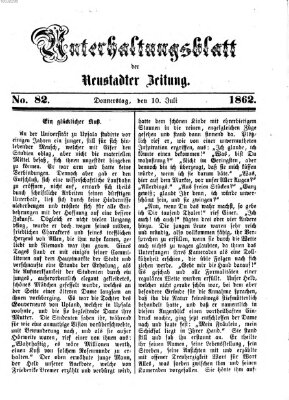 Neustadter Zeitung. Unterhaltungsblatt der Neustadter Zeitung (Neustadter Zeitung) Donnerstag 10. Juli 1862