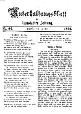 Neustadter Zeitung. Unterhaltungsblatt der Neustadter Zeitung (Neustadter Zeitung) Dienstag 15. Juli 1862