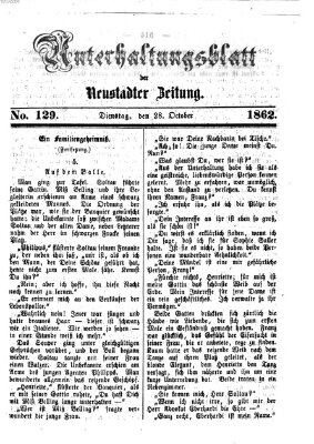 Neustadter Zeitung. Unterhaltungsblatt der Neustadter Zeitung (Neustadter Zeitung) Dienstag 28. Oktober 1862