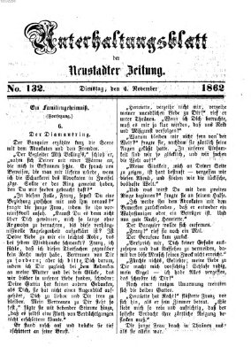 Neustadter Zeitung. Unterhaltungsblatt der Neustadter Zeitung (Neustadter Zeitung) Dienstag 4. November 1862