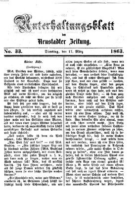 Neustadter Zeitung. Unterhaltungsblatt der Neustadter Zeitung (Neustadter Zeitung) Dienstag 17. März 1863