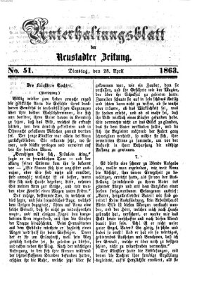 Neustadter Zeitung. Unterhaltungsblatt der Neustadter Zeitung (Neustadter Zeitung) Dienstag 28. April 1863