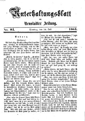 Neustadter Zeitung. Unterhaltungsblatt der Neustadter Zeitung (Neustadter Zeitung) Dienstag 14. Juli 1863