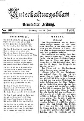 Neustadter Zeitung. Unterhaltungsblatt der Neustadter Zeitung (Neustadter Zeitung) Samstag 18. Juli 1863