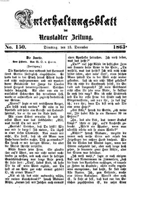 Neustadter Zeitung. Unterhaltungsblatt der Neustadter Zeitung (Neustadter Zeitung) Dienstag 15. Dezember 1863