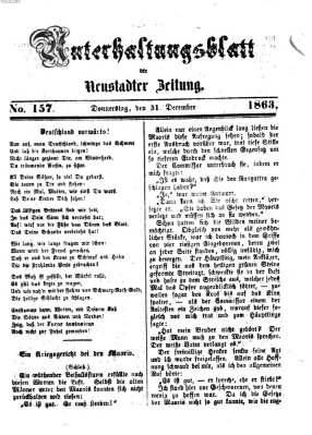 Neustadter Zeitung. Unterhaltungsblatt der Neustadter Zeitung (Neustadter Zeitung) Donnerstag 31. Dezember 1863