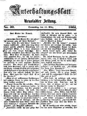 Neustadter Zeitung. Unterhaltungsblatt der Neustadter Zeitung (Neustadter Zeitung) Donnerstag 10. März 1864