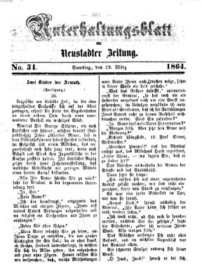 Neustadter Zeitung. Unterhaltungsblatt der Neustadter Zeitung (Neustadter Zeitung) Samstag 19. März 1864