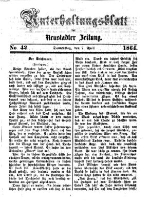 Neustadter Zeitung. Unterhaltungsblatt der Neustadter Zeitung (Neustadter Zeitung) Donnerstag 7. April 1864