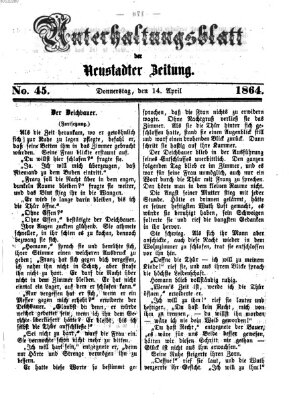 Neustadter Zeitung. Unterhaltungsblatt der Neustadter Zeitung (Neustadter Zeitung) Donnerstag 14. April 1864