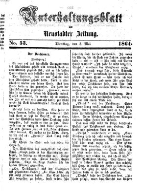 Neustadter Zeitung. Unterhaltungsblatt der Neustadter Zeitung (Neustadter Zeitung) Dienstag 3. Mai 1864