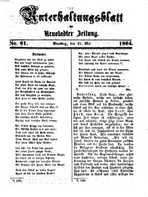 Neustadter Zeitung. Unterhaltungsblatt der Neustadter Zeitung (Neustadter Zeitung) Samstag 21. Mai 1864