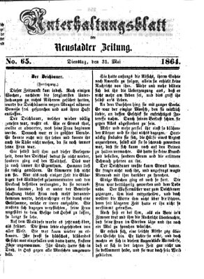 Neustadter Zeitung. Unterhaltungsblatt der Neustadter Zeitung (Neustadter Zeitung) Dienstag 31. Mai 1864