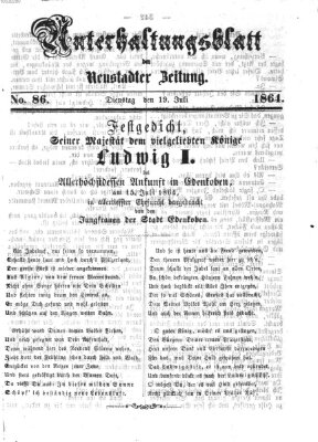 Neustadter Zeitung. Unterhaltungsblatt der Neustadter Zeitung (Neustadter Zeitung) Dienstag 19. Juli 1864