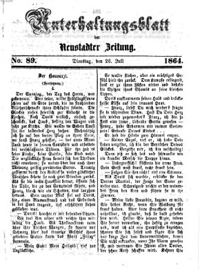 Neustadter Zeitung. Unterhaltungsblatt der Neustadter Zeitung (Neustadter Zeitung) Dienstag 26. Juli 1864