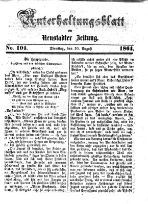 Neustadter Zeitung. Unterhaltungsblatt der Neustadter Zeitung (Neustadter Zeitung) Dienstag 30. August 1864