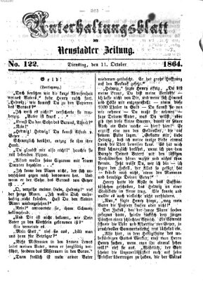 Neustadter Zeitung. Unterhaltungsblatt der Neustadter Zeitung (Neustadter Zeitung) Dienstag 11. Oktober 1864