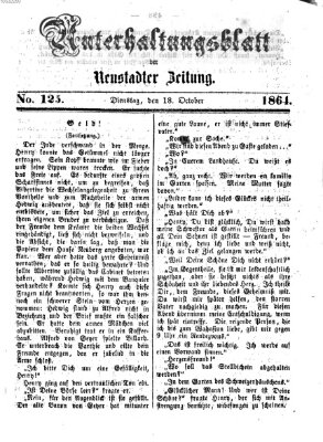 Neustadter Zeitung. Unterhaltungsblatt der Neustadter Zeitung (Neustadter Zeitung) Dienstag 18. Oktober 1864