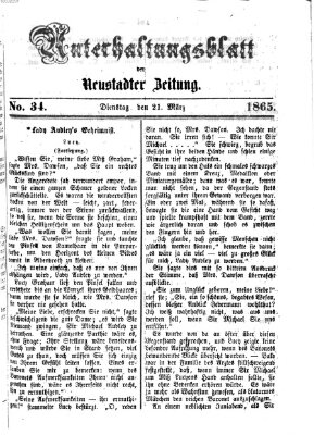 Neustadter Zeitung. Unterhaltungsblatt der Neustadter Zeitung (Neustadter Zeitung) Dienstag 21. März 1865