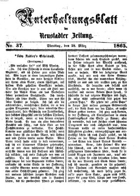 Neustadter Zeitung. Unterhaltungsblatt der Neustadter Zeitung (Neustadter Zeitung) Dienstag 28. März 1865