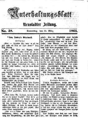 Neustadter Zeitung. Unterhaltungsblatt der Neustadter Zeitung (Neustadter Zeitung) Freitag 31. März 1865