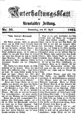 Neustadter Zeitung. Unterhaltungsblatt der Neustadter Zeitung (Neustadter Zeitung) Donnerstag 27. April 1865