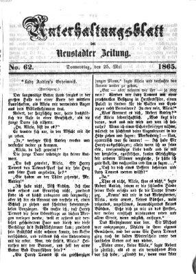 Neustadter Zeitung. Unterhaltungsblatt der Neustadter Zeitung (Neustadter Zeitung) Donnerstag 25. Mai 1865