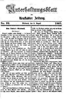 Neustadter Zeitung. Unterhaltungsblatt der Neustadter Zeitung (Neustadter Zeitung) Mittwoch 9. August 1865