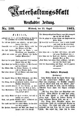 Neustadter Zeitung. Unterhaltungsblatt der Neustadter Zeitung (Neustadter Zeitung) Mittwoch 23. August 1865