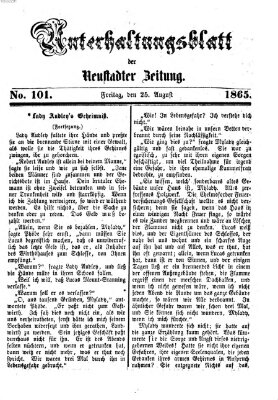 Neustadter Zeitung. Unterhaltungsblatt der Neustadter Zeitung (Neustadter Zeitung) Freitag 25. August 1865