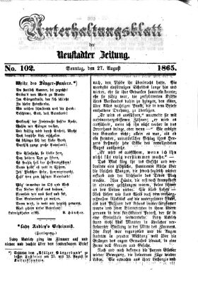 Neustadter Zeitung. Unterhaltungsblatt der Neustadter Zeitung (Neustadter Zeitung) Sonntag 27. August 1865