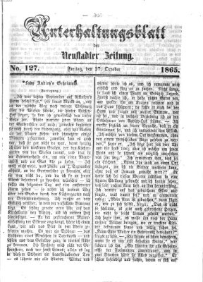 Neustadter Zeitung. Unterhaltungsblatt der Neustadter Zeitung (Neustadter Zeitung) Freitag 27. Oktober 1865