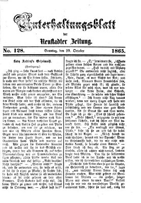 Neustadter Zeitung. Unterhaltungsblatt der Neustadter Zeitung (Neustadter Zeitung) Sonntag 29. Oktober 1865