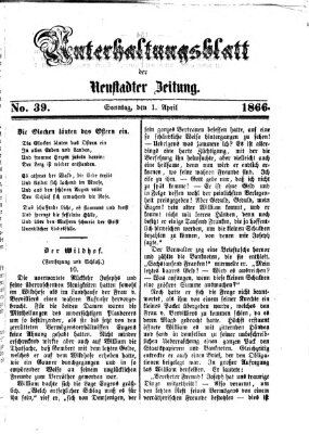 Neustadter Zeitung. Unterhaltungsblatt der Neustadter Zeitung (Neustadter Zeitung) Sonntag 1. April 1866