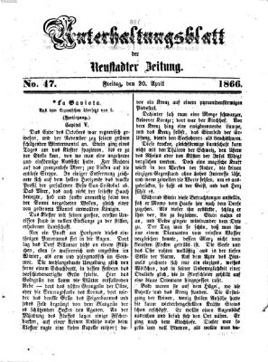 Neustadter Zeitung. Unterhaltungsblatt der Neustadter Zeitung (Neustadter Zeitung) Freitag 20. April 1866