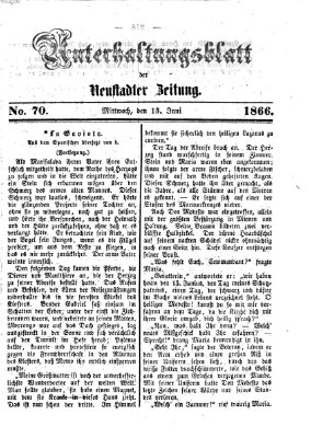 Neustadter Zeitung. Unterhaltungsblatt der Neustadter Zeitung (Neustadter Zeitung) Mittwoch 13. Juni 1866