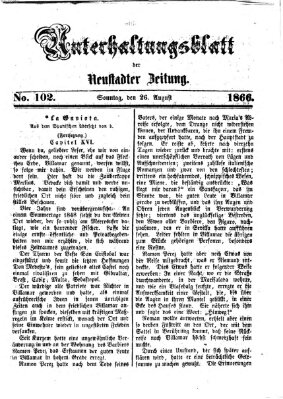 Neustadter Zeitung. Unterhaltungsblatt der Neustadter Zeitung (Neustadter Zeitung) Sonntag 26. August 1866