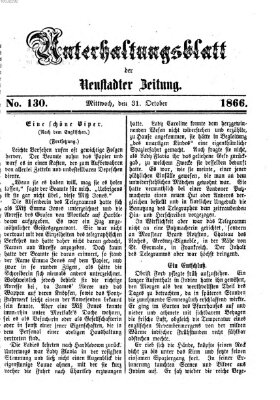 Neustadter Zeitung. Unterhaltungsblatt der Neustadter Zeitung (Neustadter Zeitung) Mittwoch 31. Oktober 1866