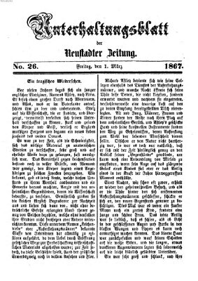 Neustadter Zeitung. Unterhaltungsblatt der Neustadter Zeitung (Neustadter Zeitung) Freitag 1. März 1867