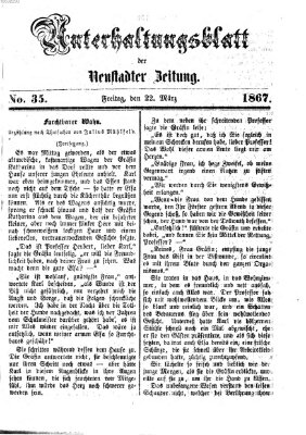 Neustadter Zeitung. Unterhaltungsblatt der Neustadter Zeitung (Neustadter Zeitung) Freitag 22. März 1867